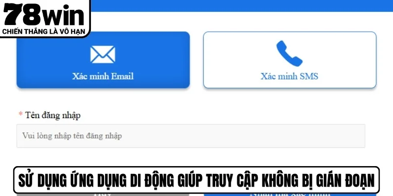 Sử dụng ứng dụng di động giúp truy cập tài khoản không bị gián đoạn