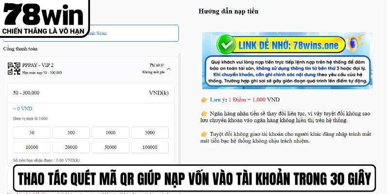 Thao tác quét mã QR giúp nạp vốn vào tài khoản chỉ trong 30 giây